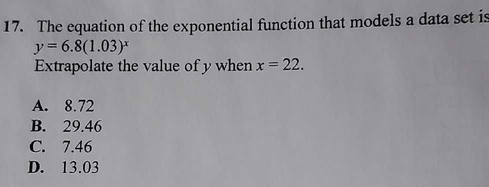 17. The equation of the exponential function that ...
