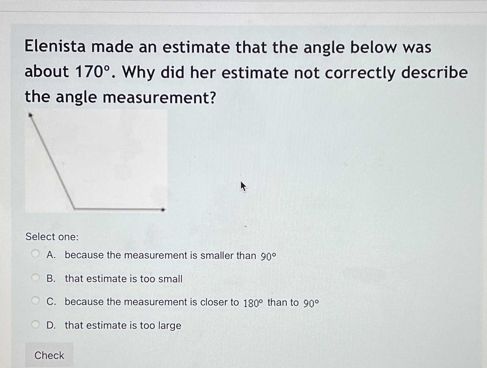 Elenista made an estimate that the angle below was...