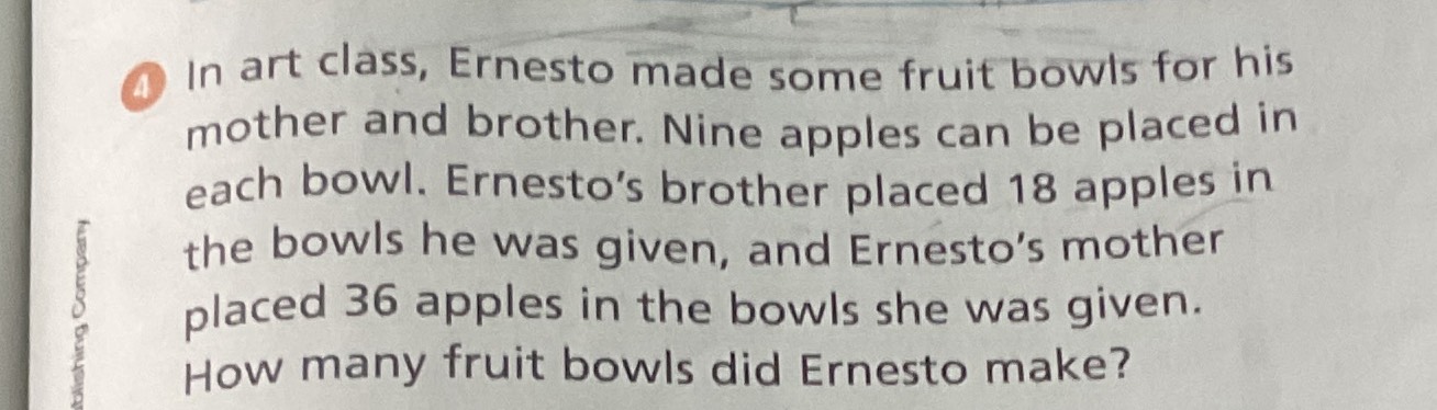 (4) In art class, Ernesto made some fruit bowls fo...