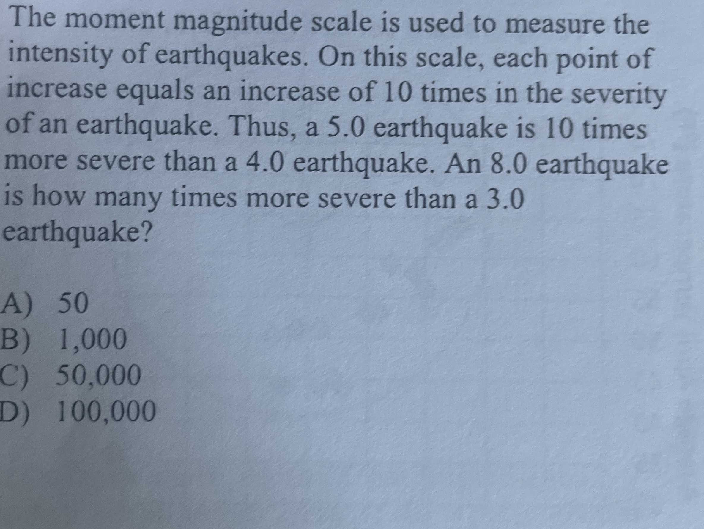 The moment magnitude scale is used to measure the CameraMath