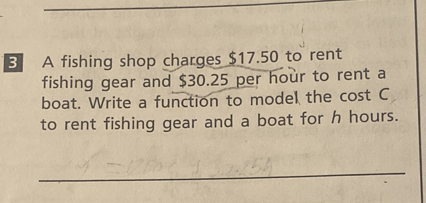 \(3 \) A fishing shop charges \( \$ 17.50 \) to re...