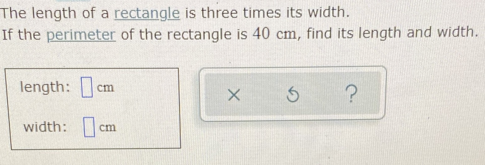 The length of a rectangle is three times its width... CameraMath