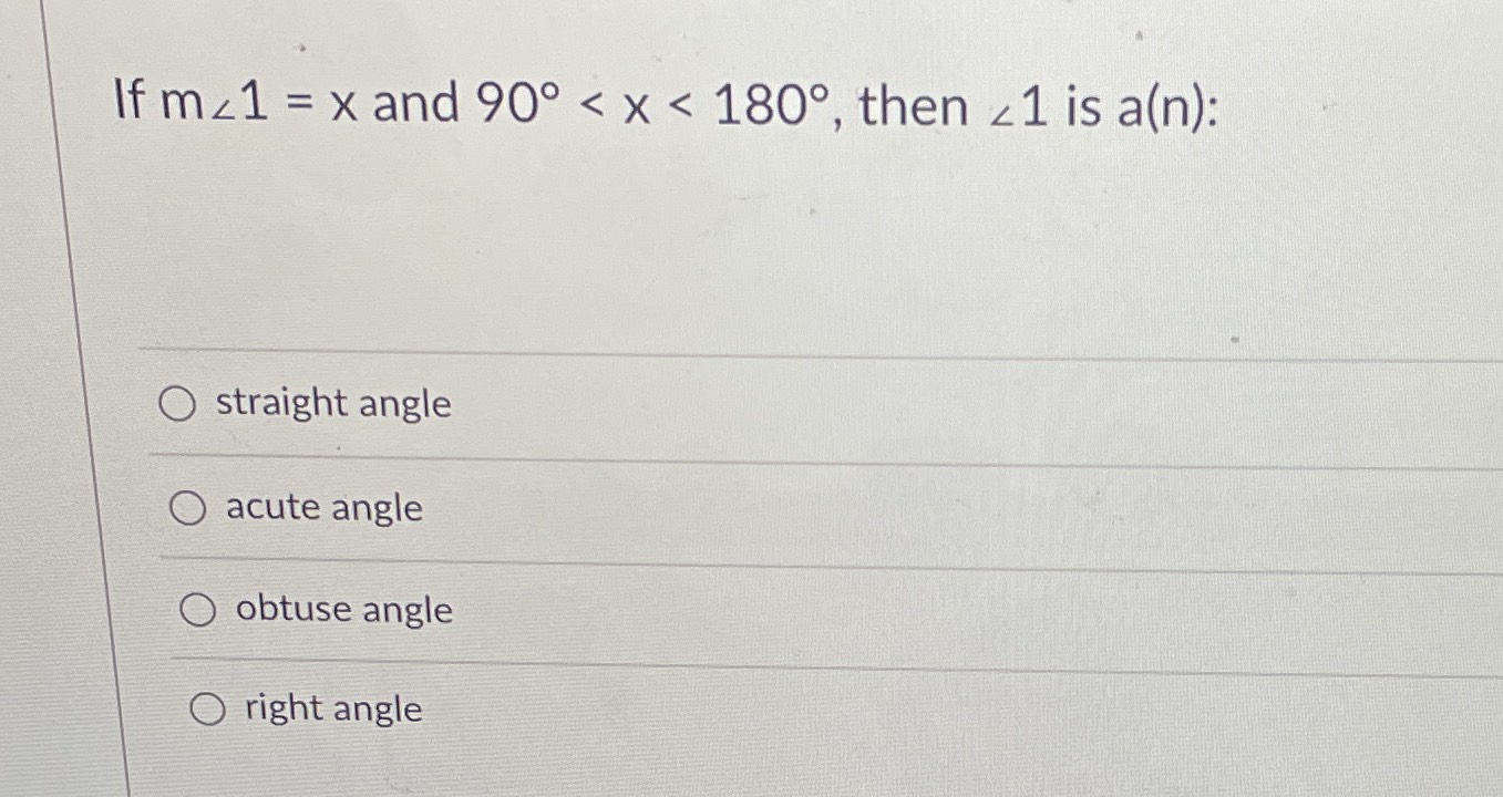 If \(m \angle 1 = x\) and \(90 ^ { \circ } < x < 1...
