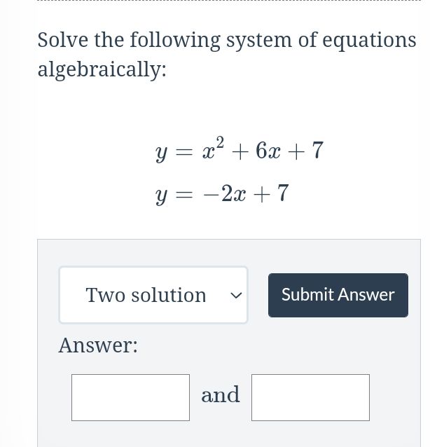 Solve The Following System Of Equations Algebraica... - CameraMath