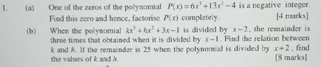 1. (a) One of the zeros of the polynomial \( P ( x...