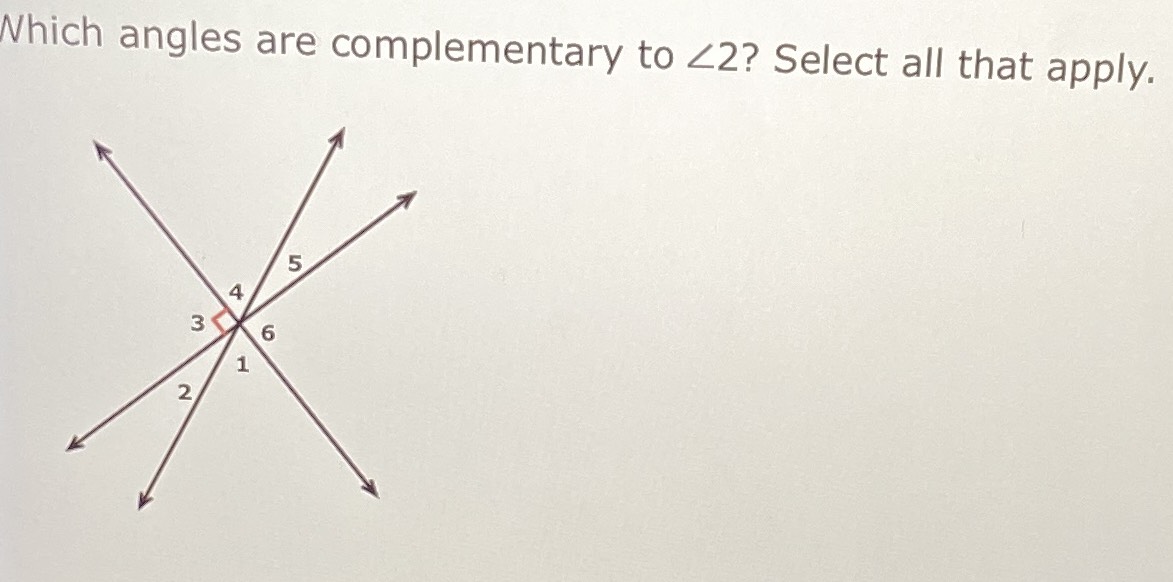 Which Angles Are Complementary To 2 Select All That Apply