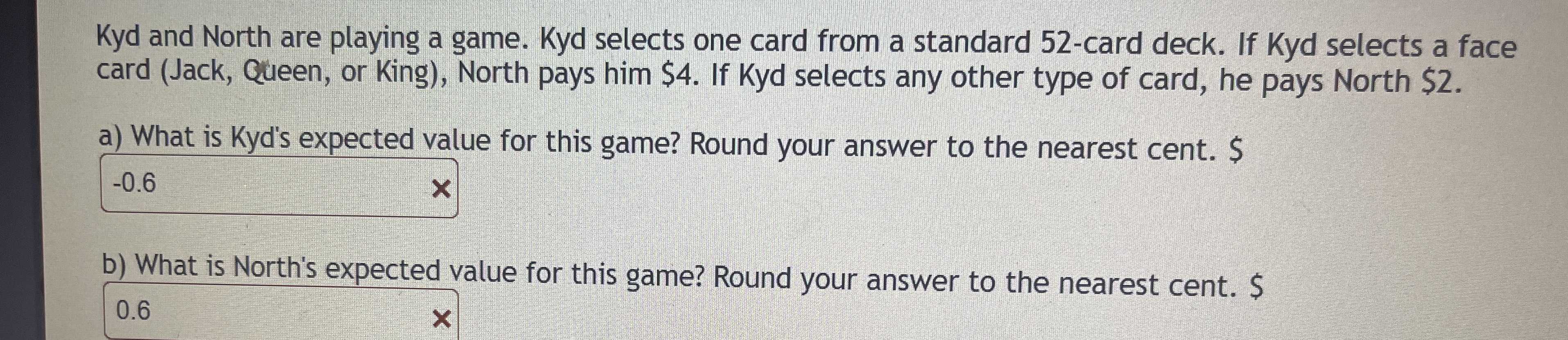 Kyd and North are playing a game. Kyd selects one CameraMath