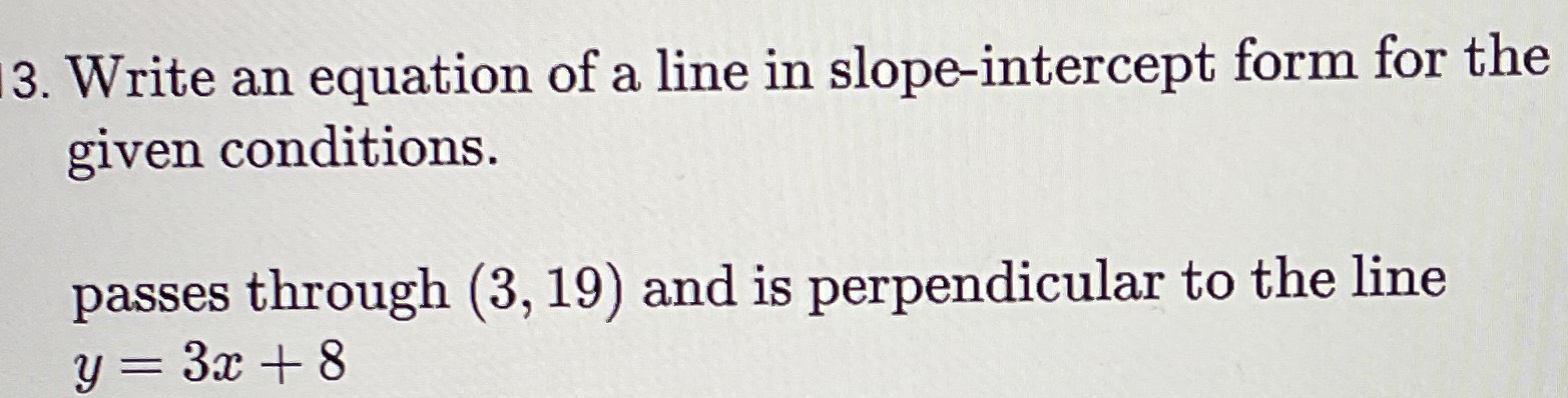 3. Write an equation of a line in slope-intercept ...