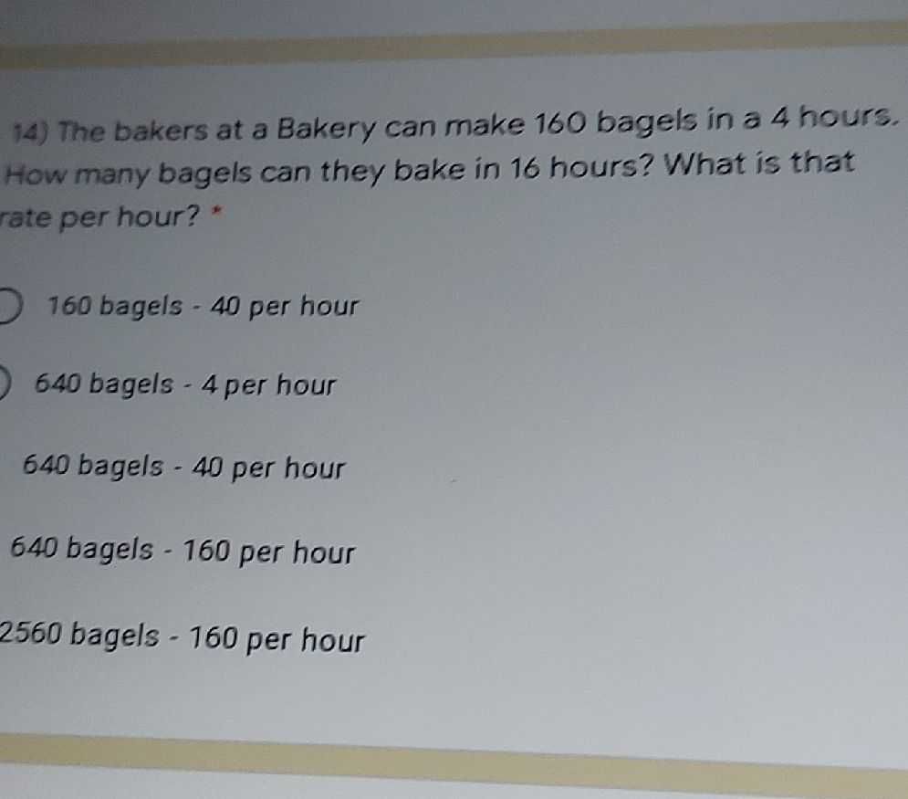 14) The bakers at a Bakery can make \( 160 \) bage...