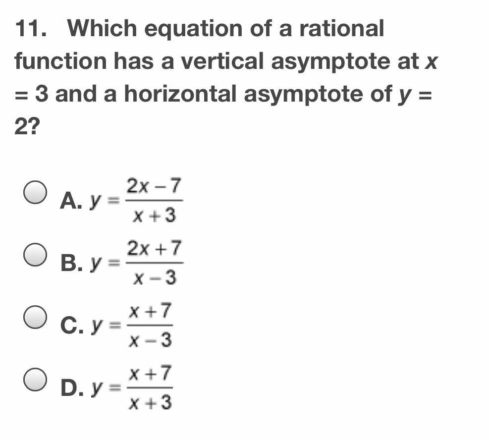 11. Which equation of a rational function has a ve...