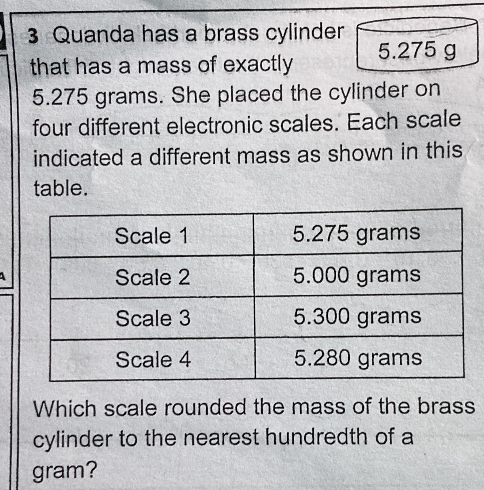 \(3 \) Quanda has a brass cylinder that has a mass...