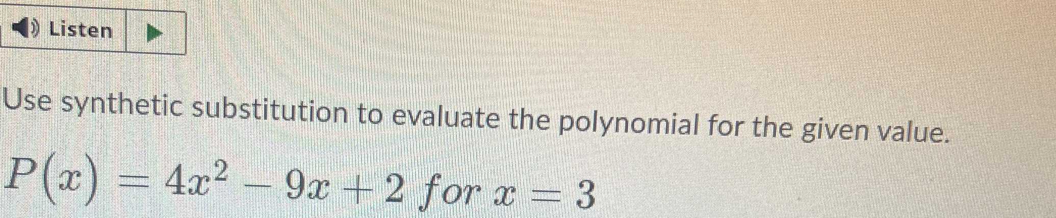 use-synthetic-substitution-to-evaluate-the-polyno-cameramath