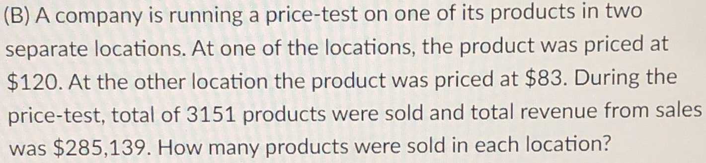 A company is running a price-test on one of its pr...