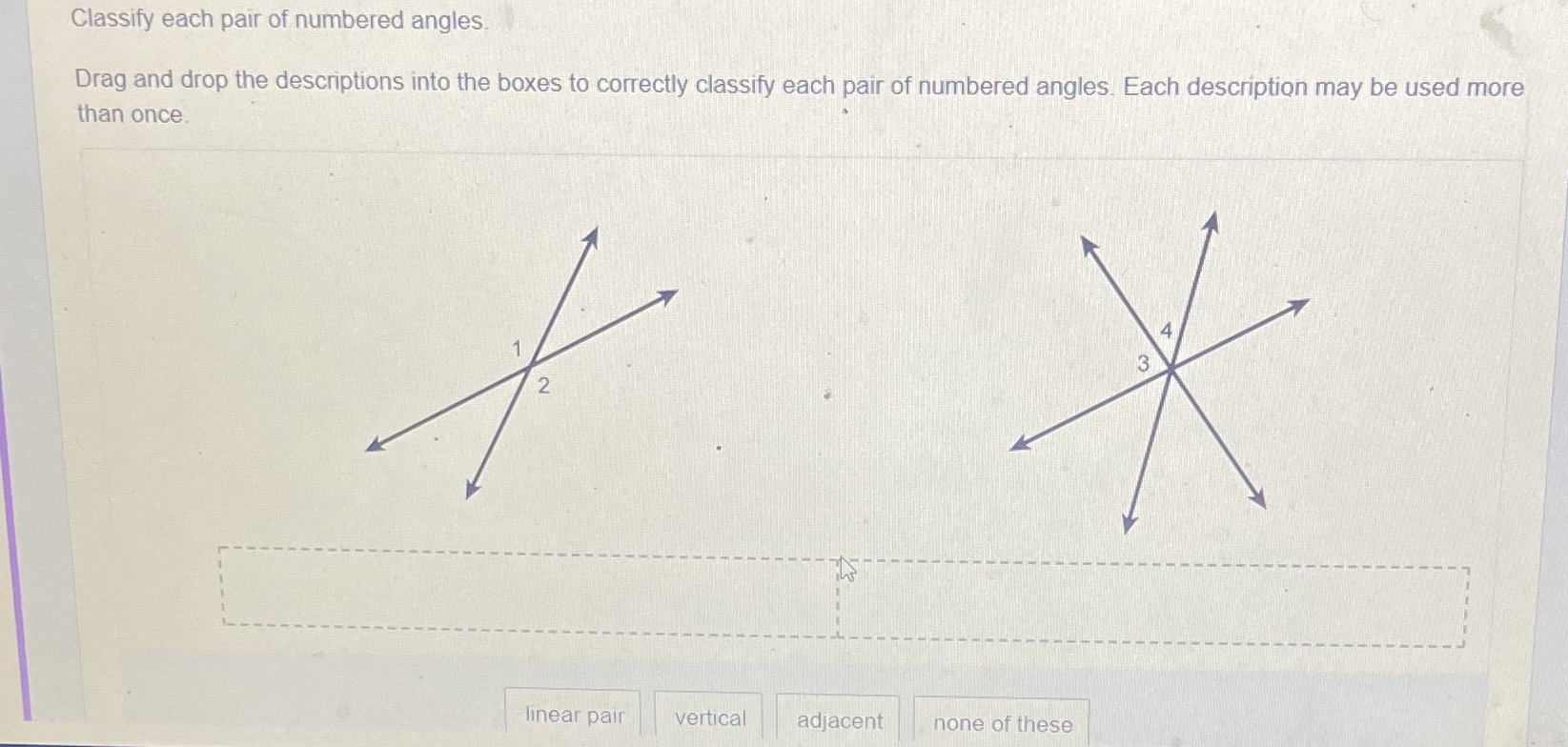 Classify Each Pair Of Numbered Angles. Drag And Dr - Cameramath