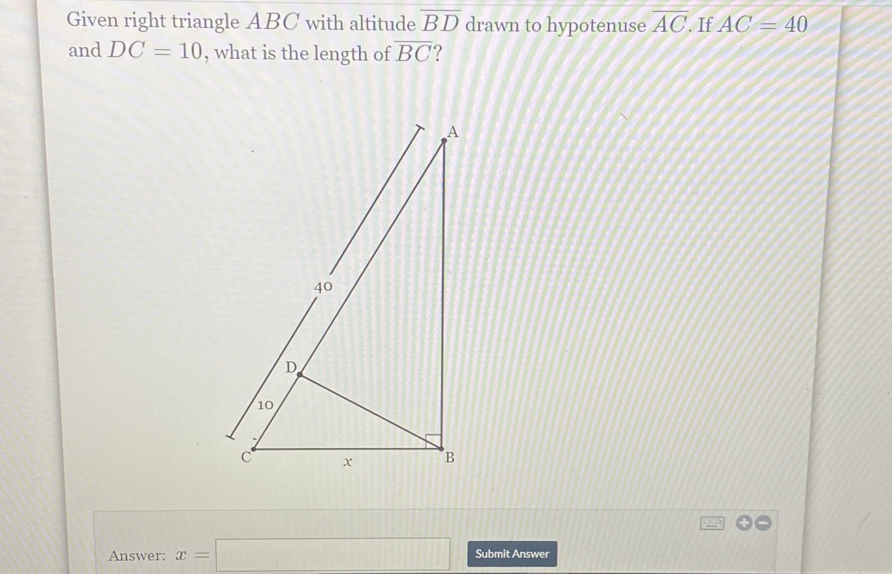 Given Right Triangle \( A B C \) With Altitude \( ... - CameraMath