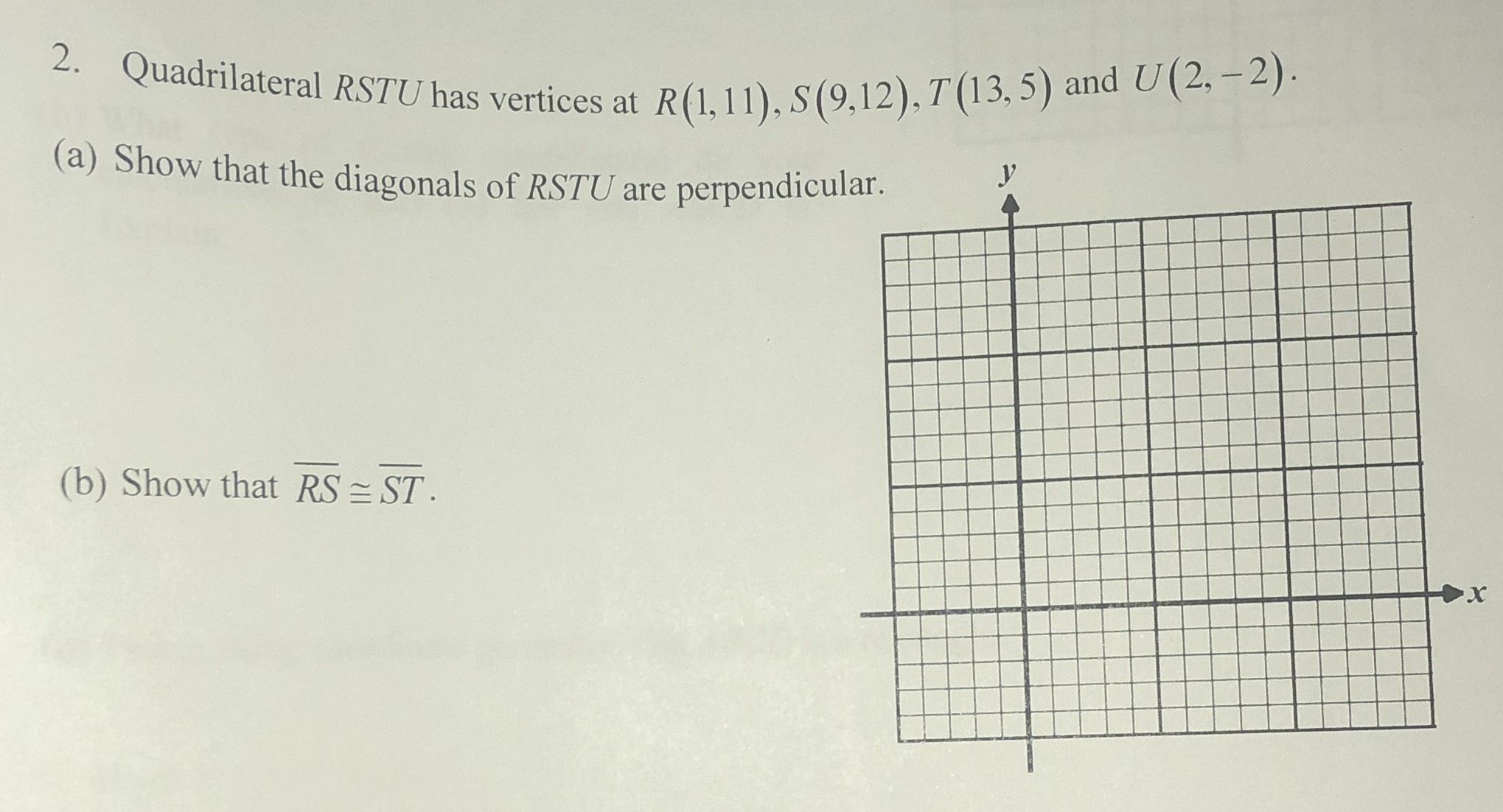 Quadrilateral \(R S T U\) has vertices at \(R ( 1,...