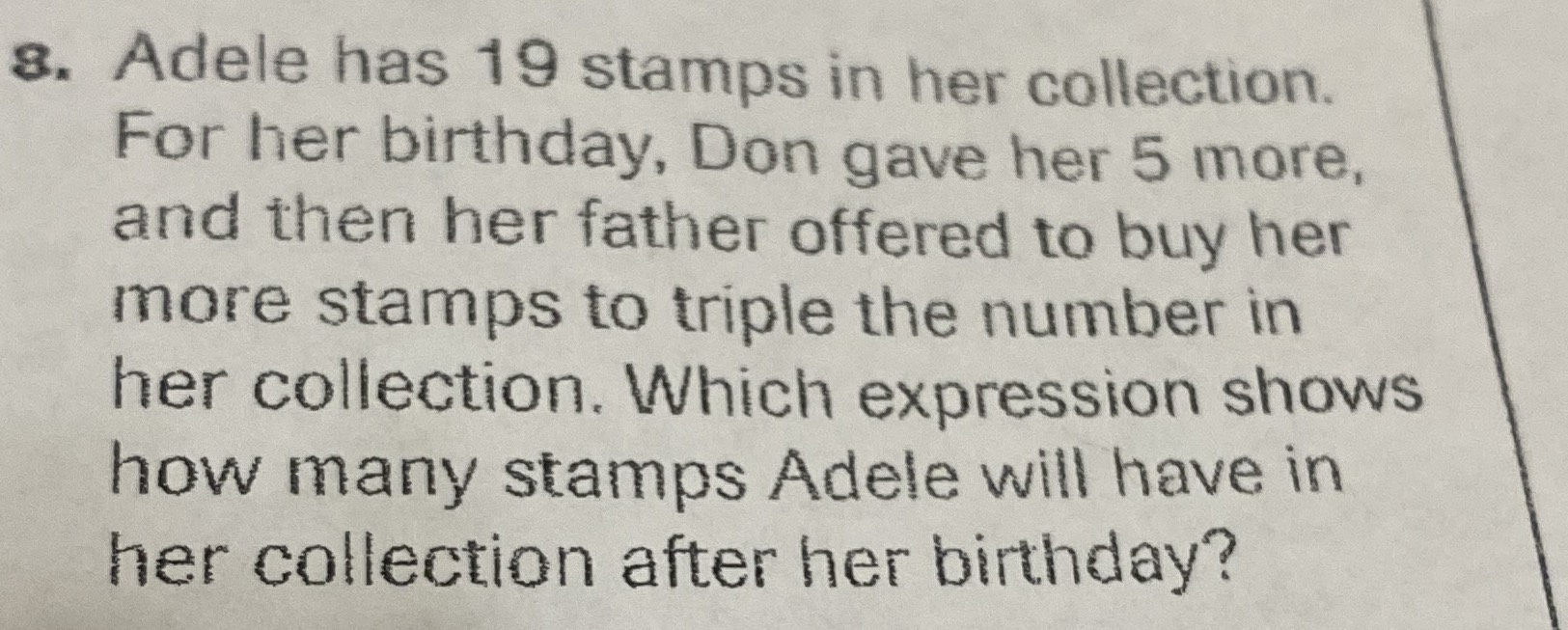 8. Adele has \( 19 \) stamps in her collection. Fo...