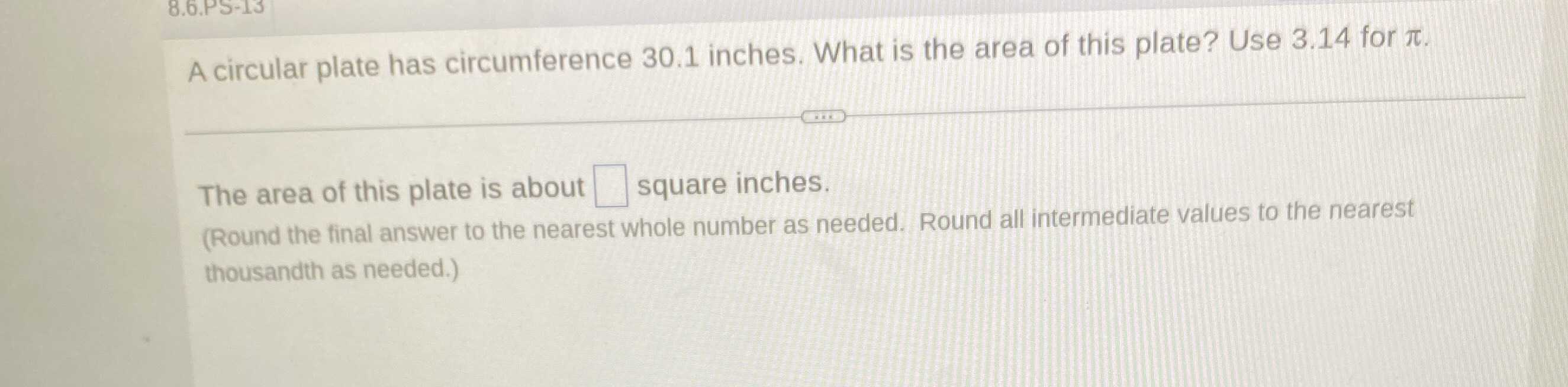 A circular plate has circumference \( 30.1 \) inch... - CameraMath