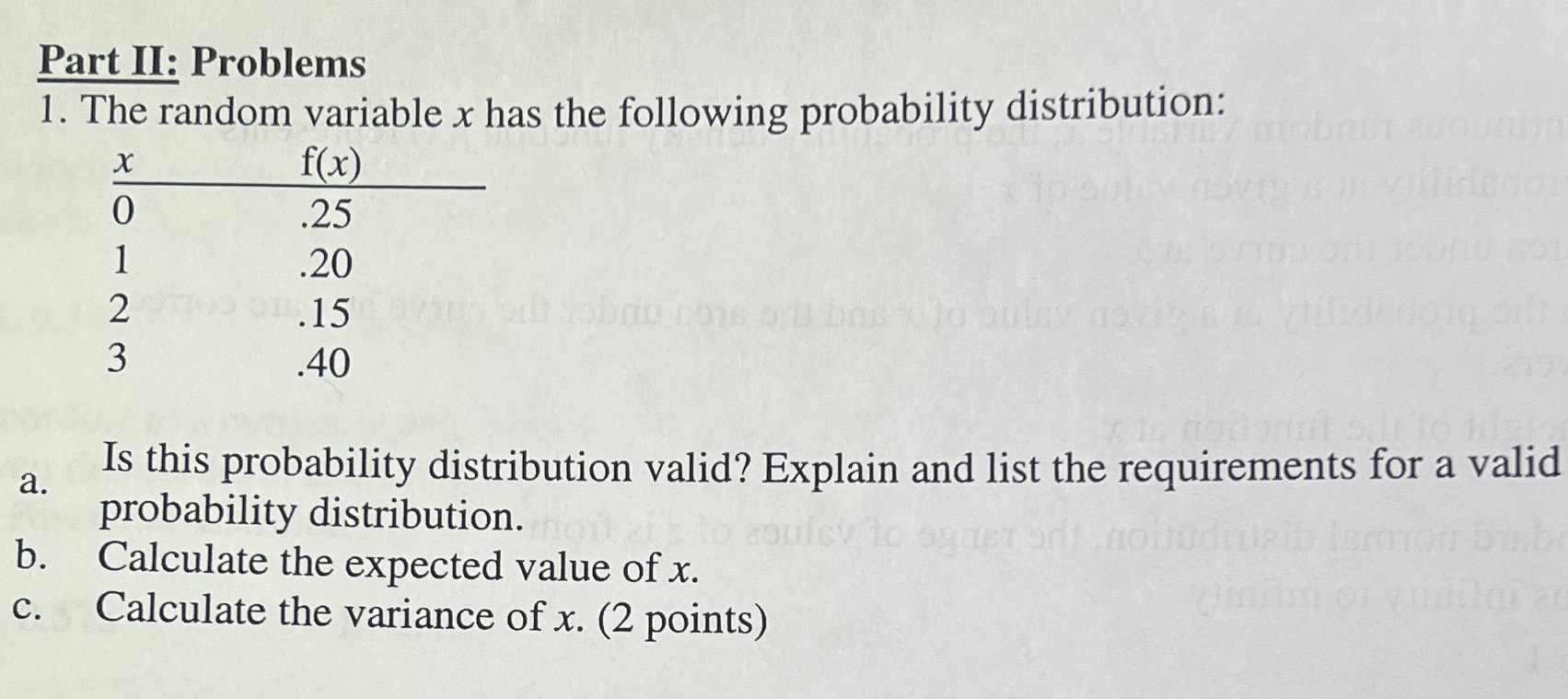 1. The random variable \( x \) has the following p...