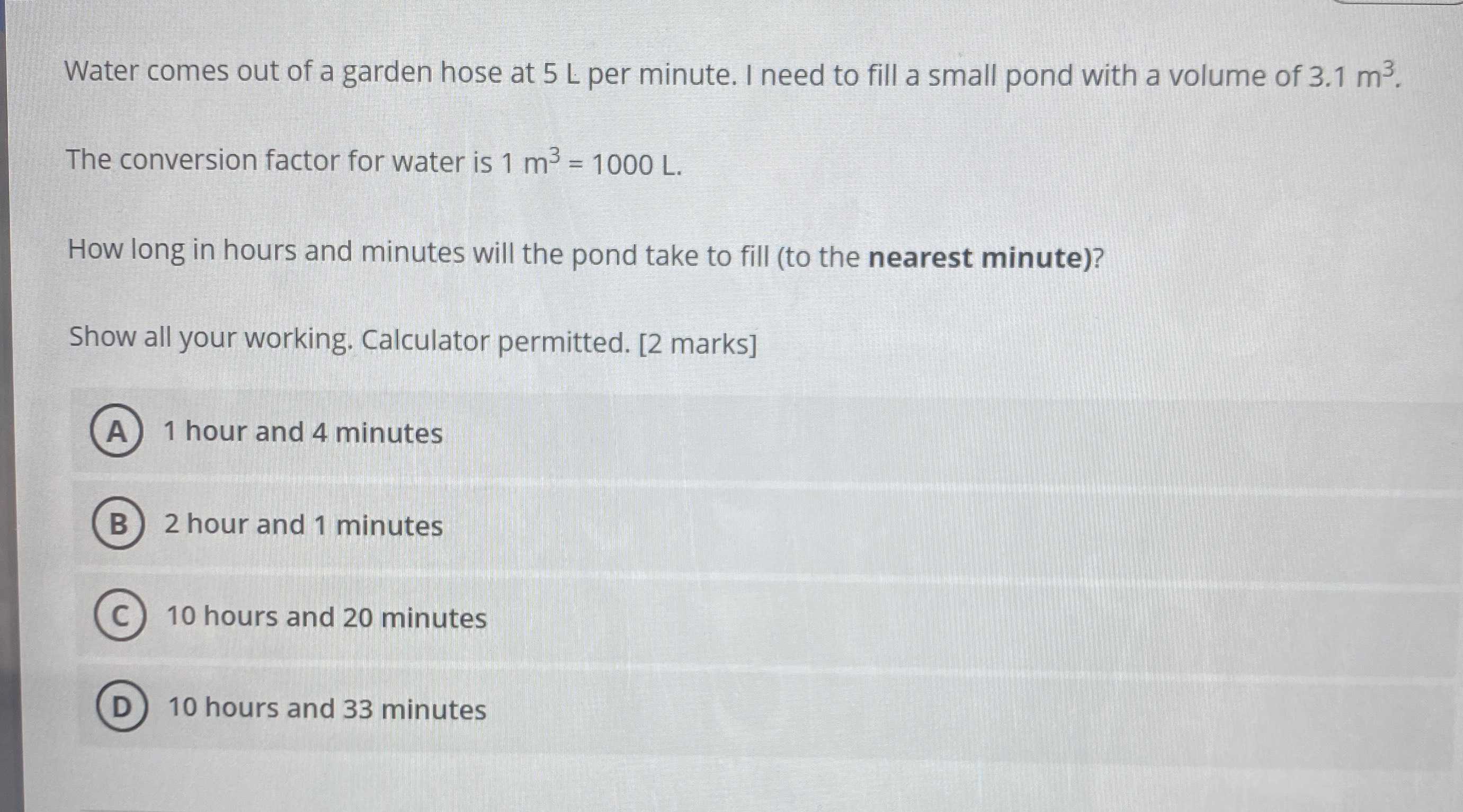 Water comes out of a garden hose at 5L per minute.... CameraMath