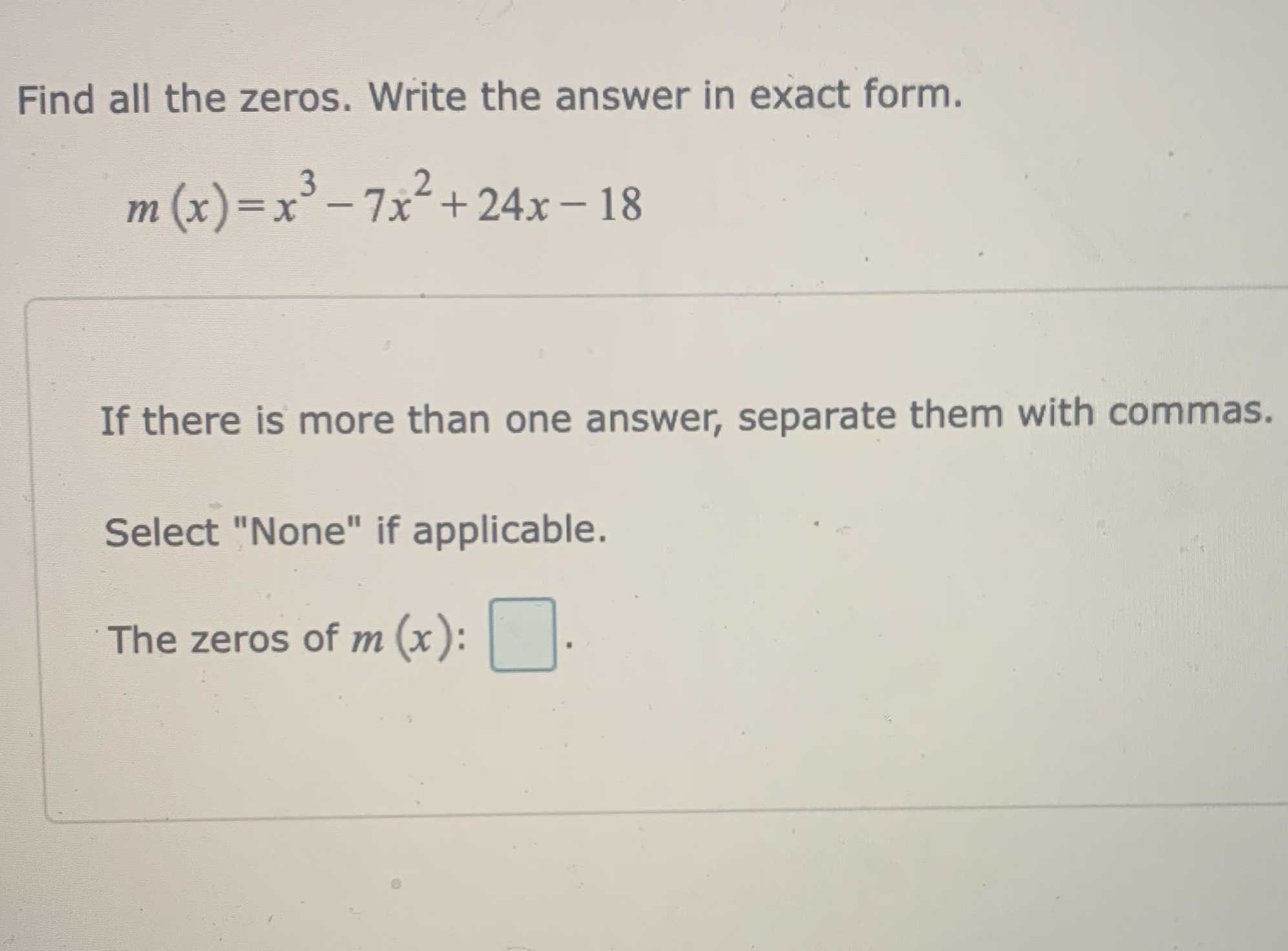 Find all the zeros. Write the answer in exact form...