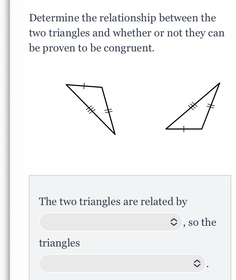 Determine the relationship between the two triangl... CameraMath