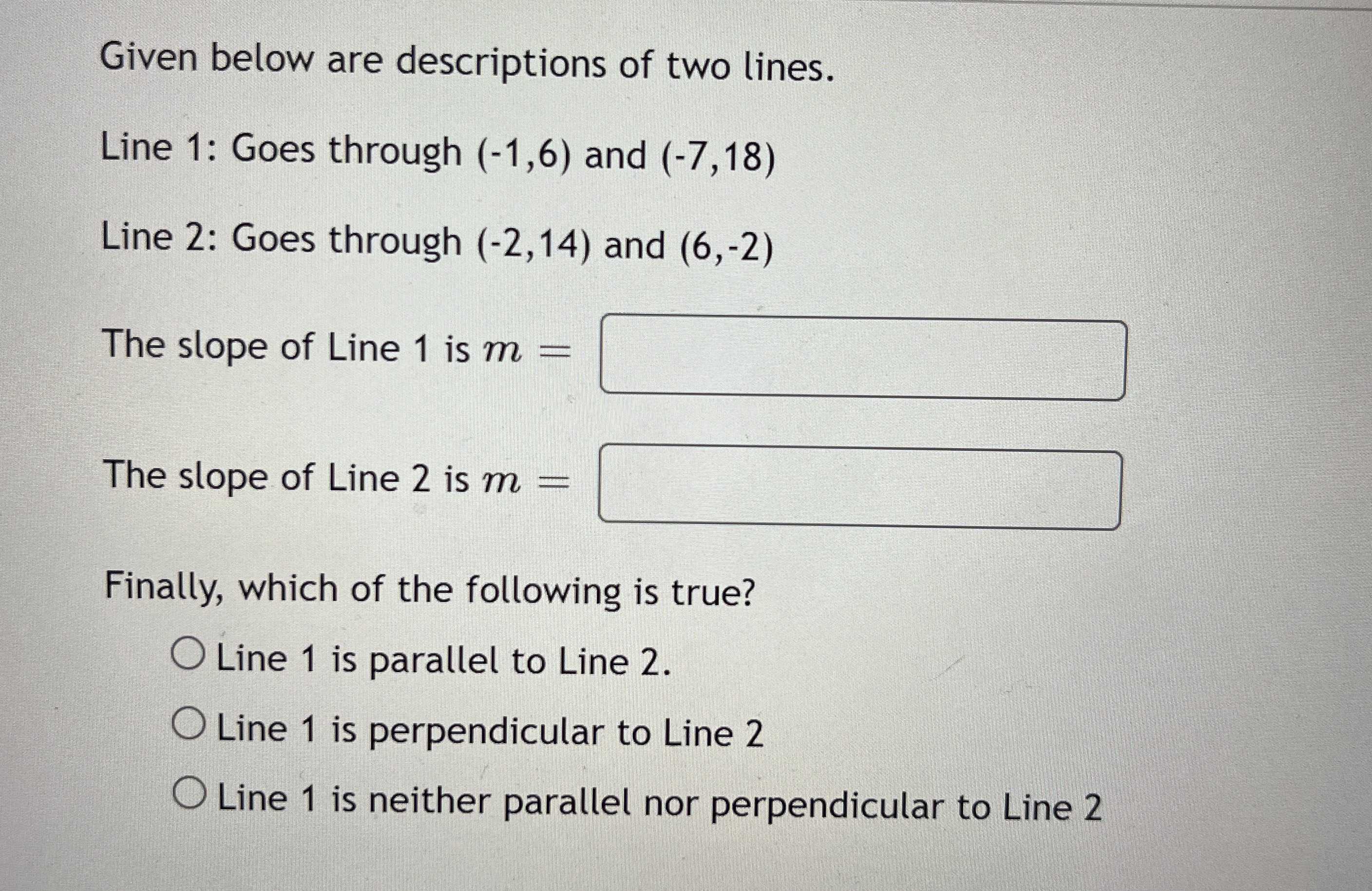 Given below are descriptions of two lines. Line 1... CameraMath