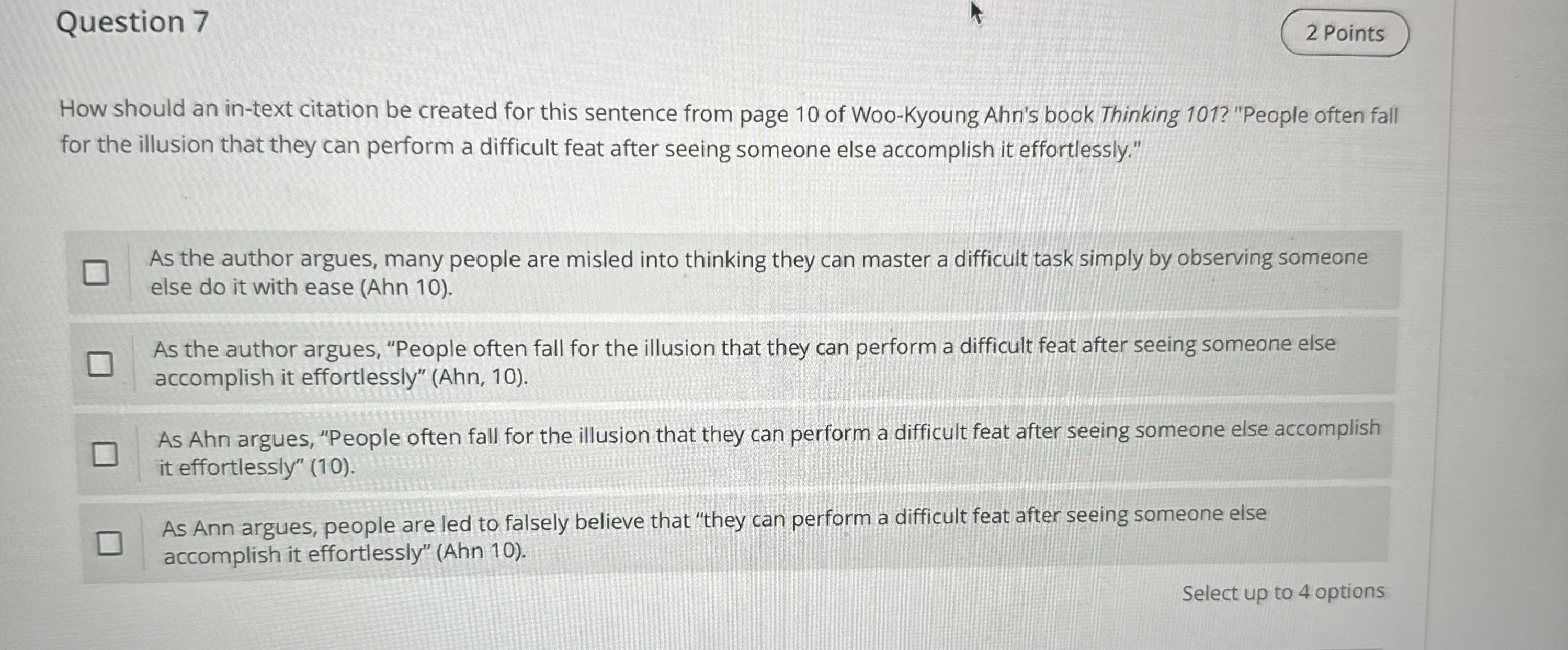 
How should an in-text citation be created for this sentence from page 10 of Woo-Kyoung Ahn's book Thinking 101? "People often fall for the illusion that they c