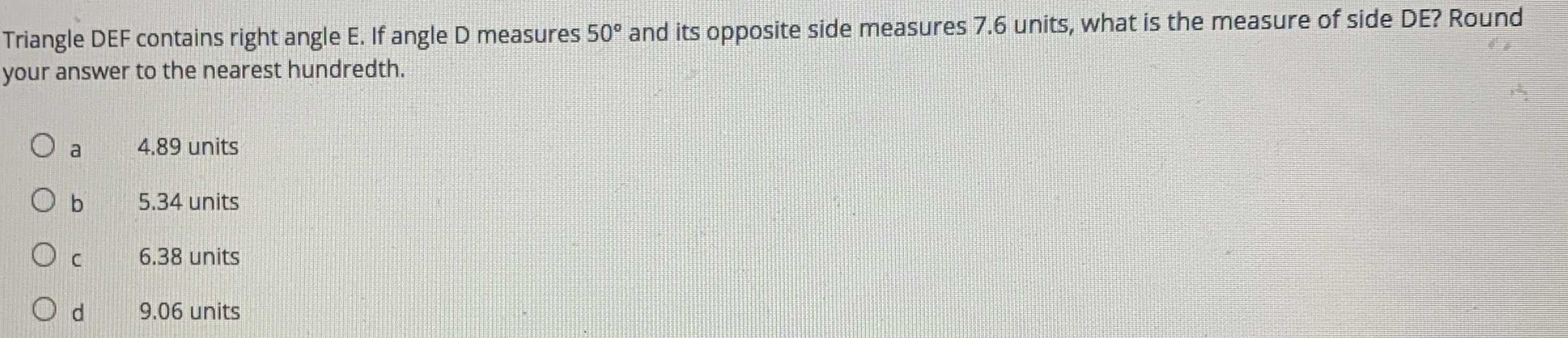 Triangle DEF contains right angle E. If angle D measures 50° and its