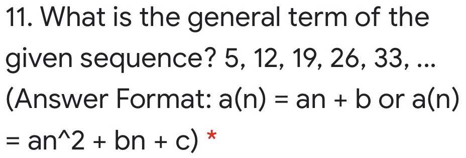 11. What is the general term of the given sequence...