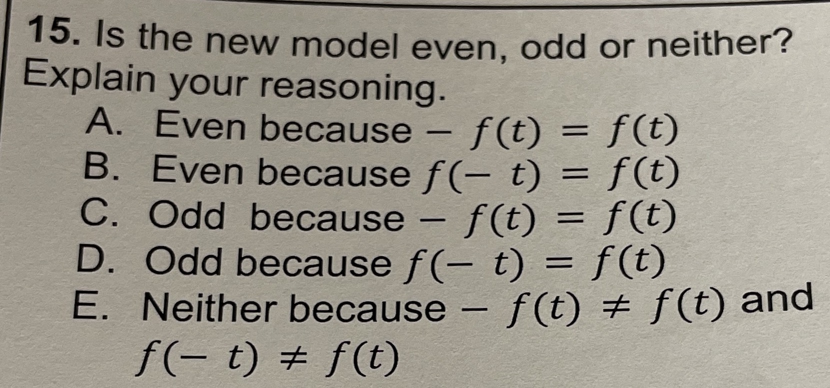 15. Is the new model even, odd or neither? Explain...