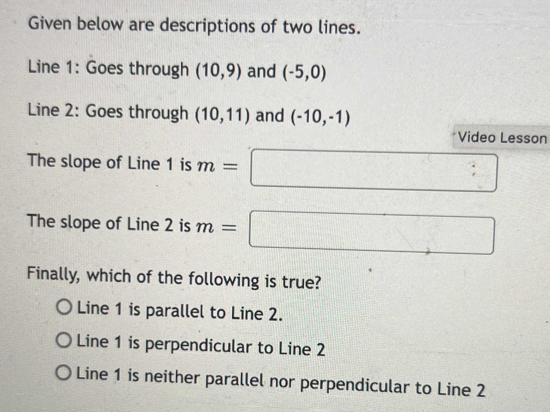 Given below are descriptions of two lines. Line 1... CameraMath