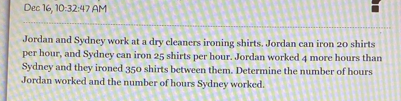 Jordan and Sydney work at a dry cleaners ironing s...