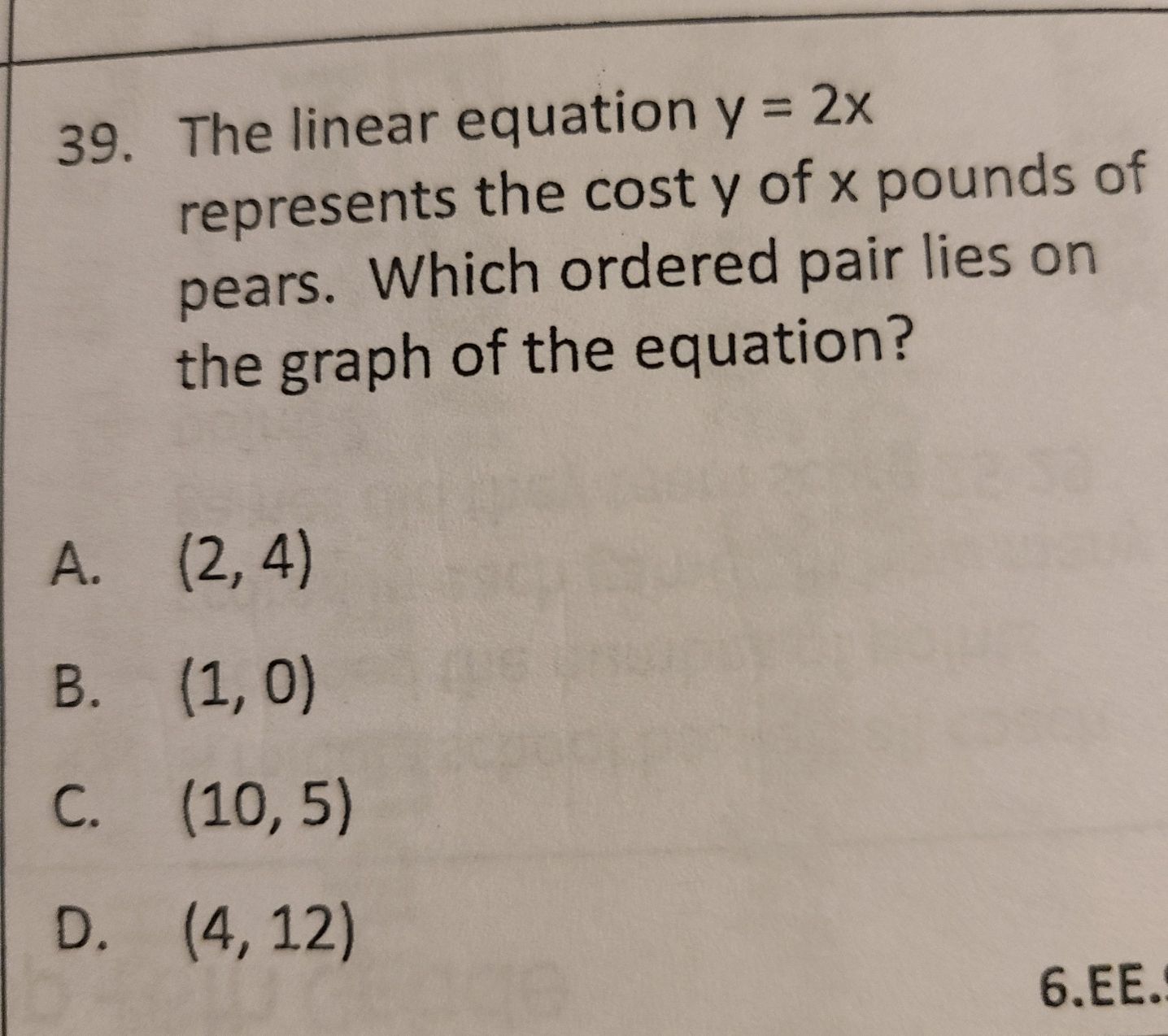 39. The linear equation \( y = 2 x \) represents t...