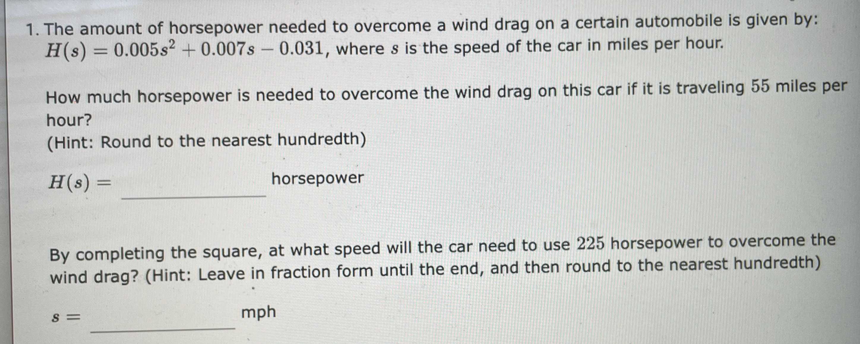 1. The amount of horsepower needed to overcome a w...