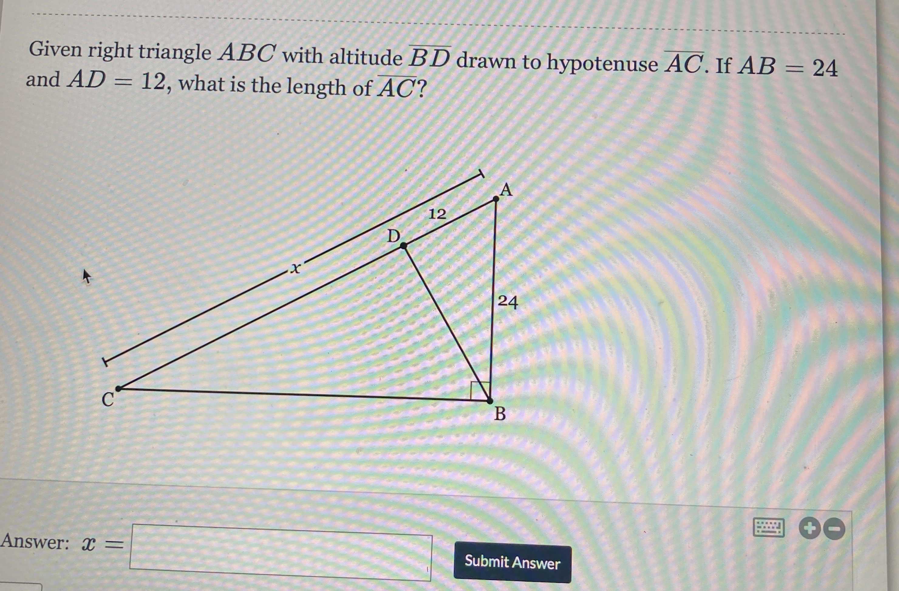 Given Right Triangle A B C With Altitude Cameramath 7313