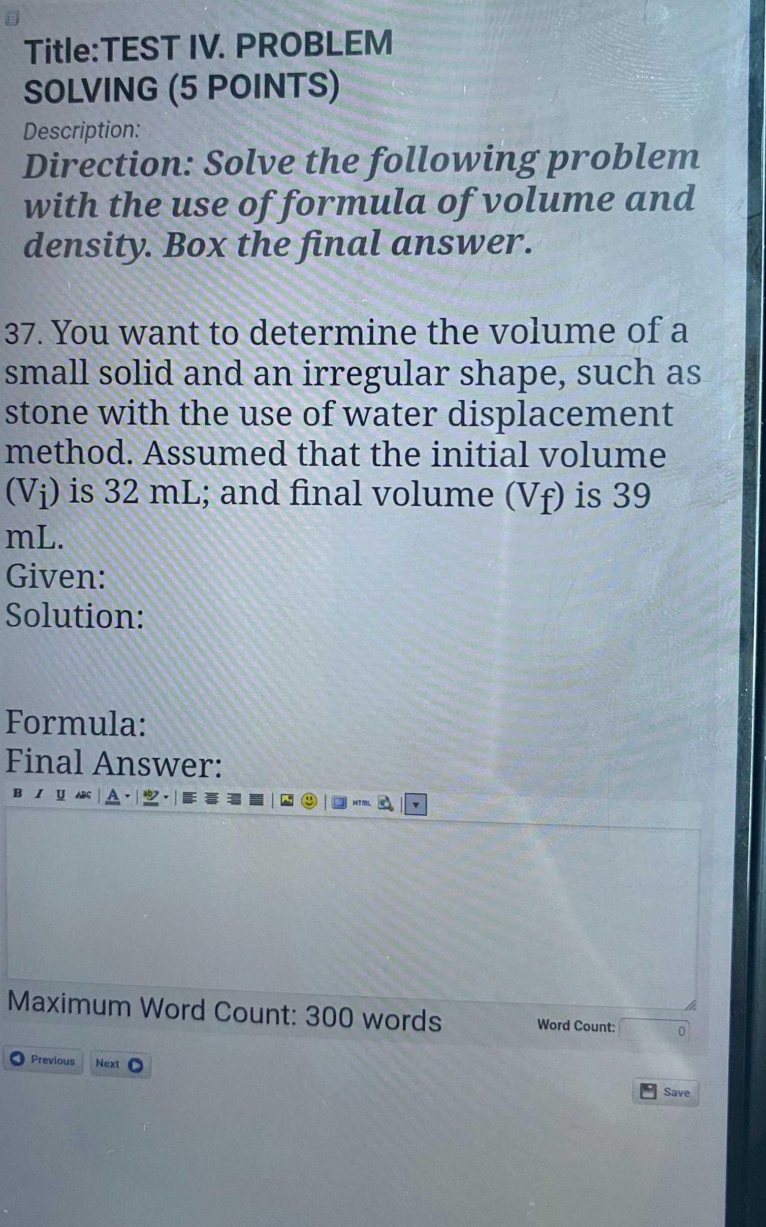 37. You want to determine the volume of a small so...