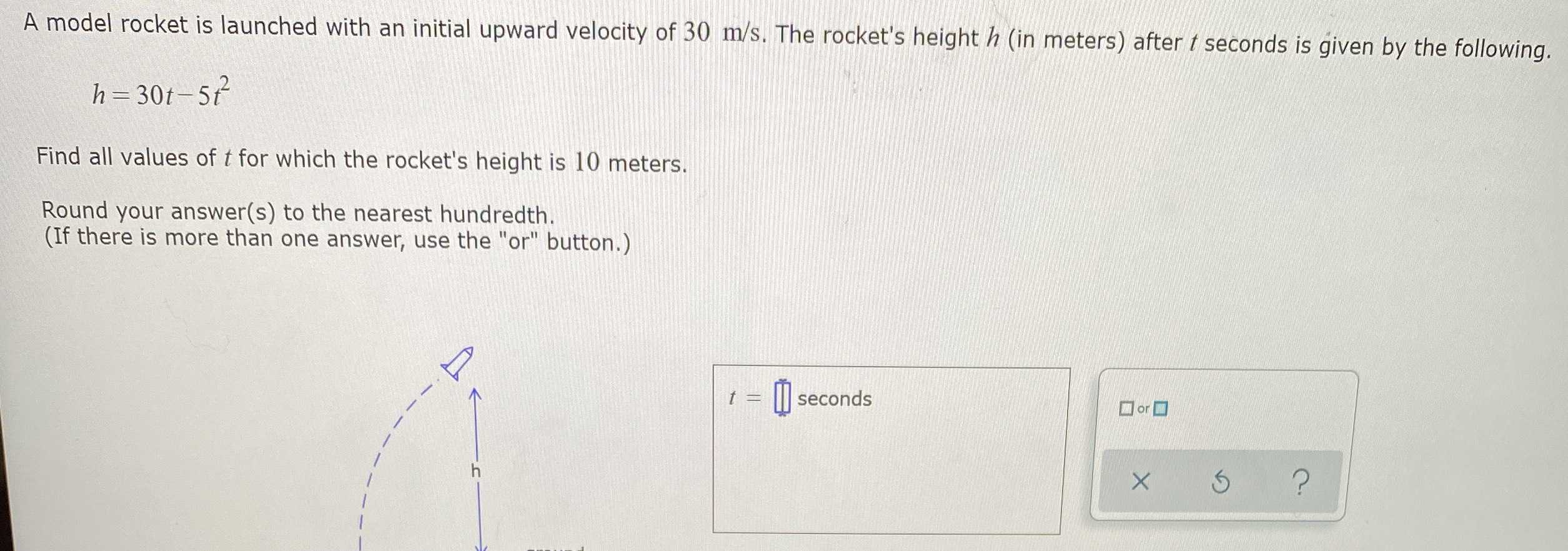 A model rocket is launched with an initial upward CameraMath