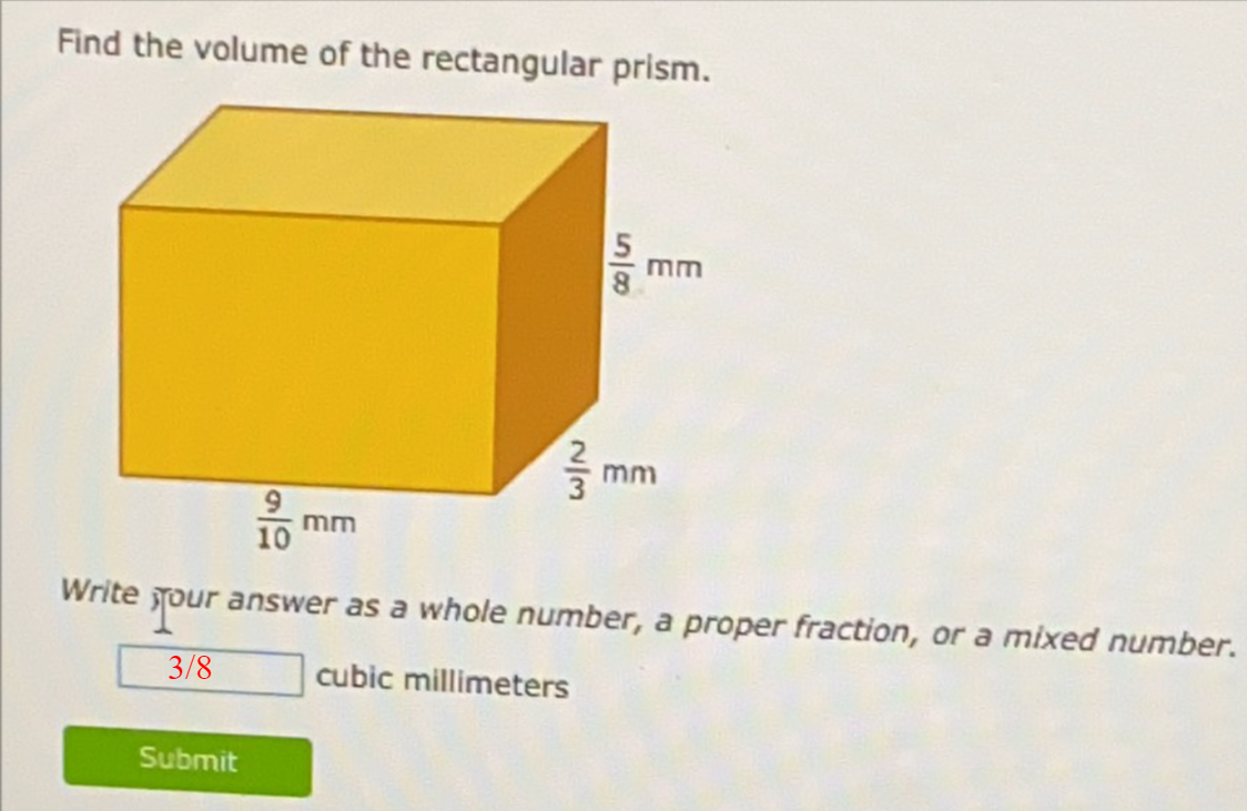 Find the volume of the rectangular prism. Write gour answer as a whole