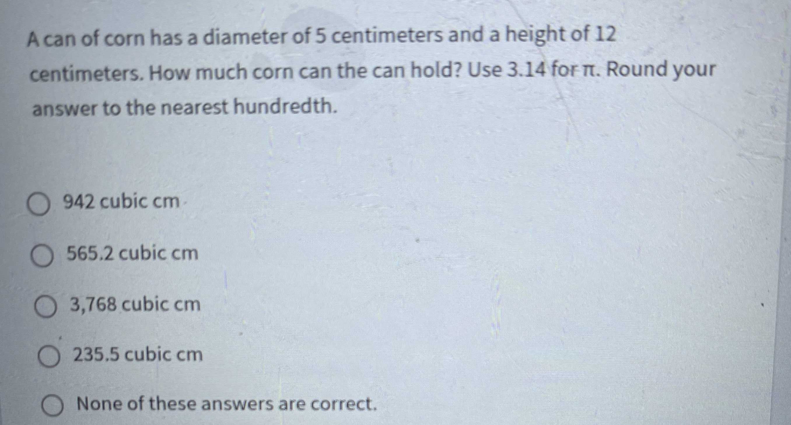 a-can-of-corn-has-a-diameter-of-5-centimeter-cameramath