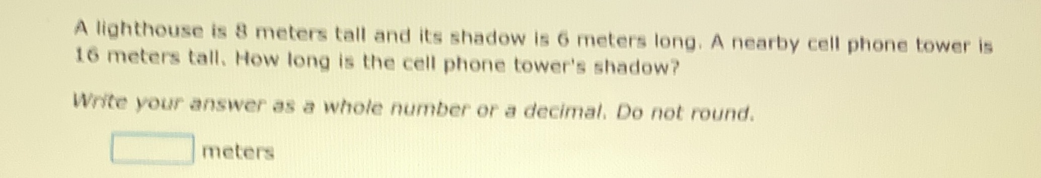A lighthouse is \( 8 \) meters tall and its shadow...