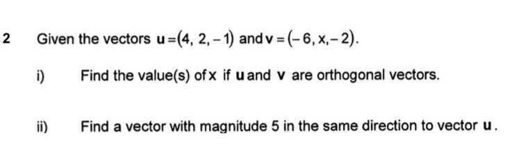 \(2 \) Given the vectors \( u = ( 4,2 , - 1 ) \) a...