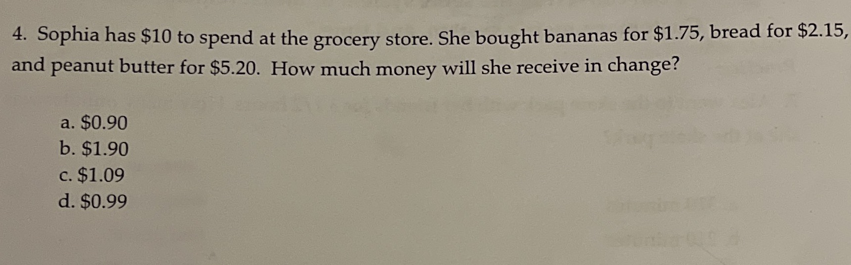 4. Sophia has \( \$ 10 \) to spend at the grocery ...