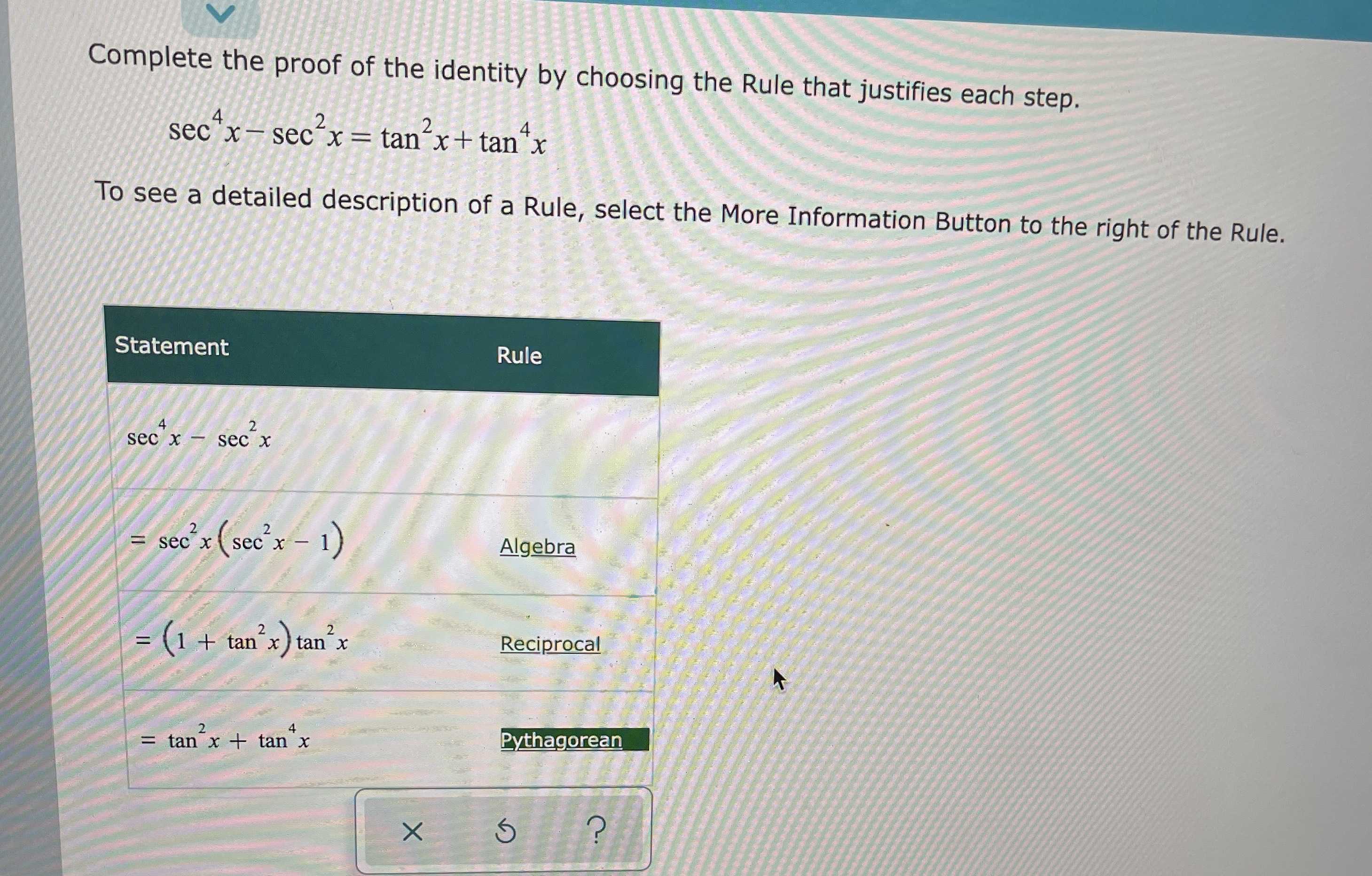 Complete the proof of the identity by choosing the Rule that justifies