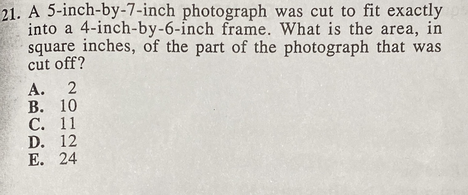 21. A \( 5 \) -inch-by-7-inch photograph was cut t...