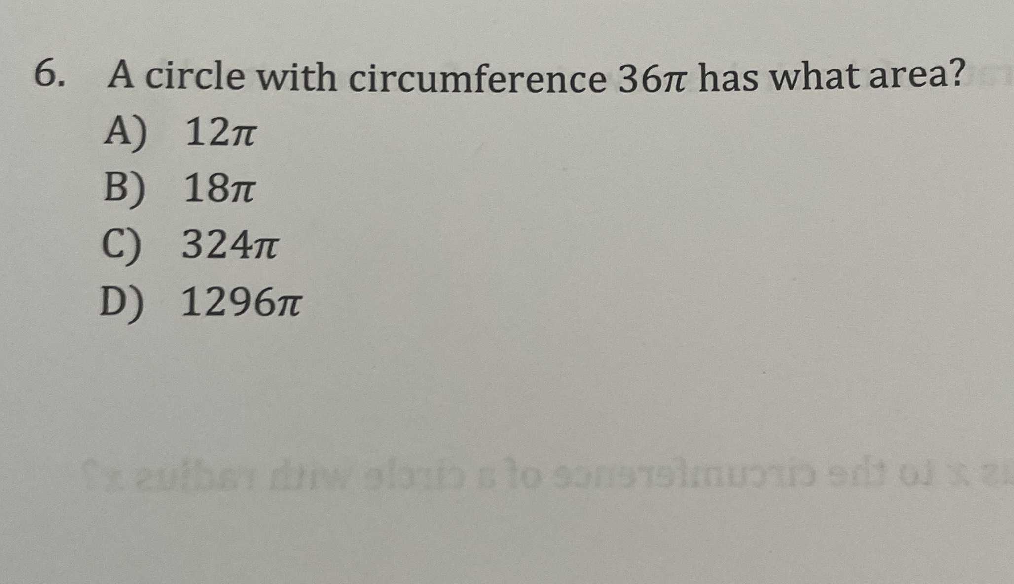 6. A circle with circumference \( 36 \pi \) has wh... - CameraMath