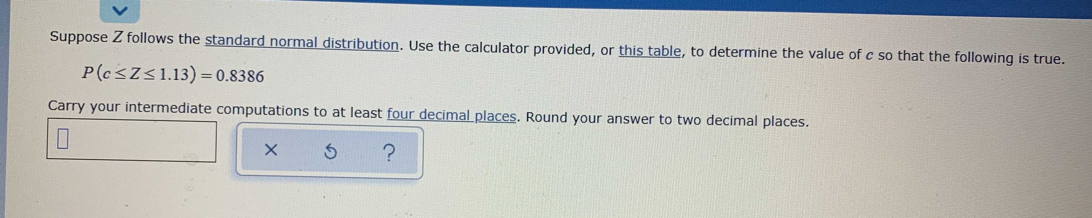 Suppose Z Follows The Standard Normal Distribution. Use The Calculator ...