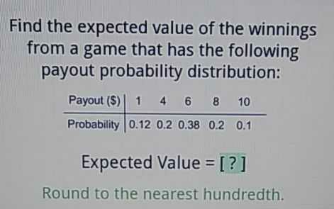 Find the expected value of the winnings from a gam...