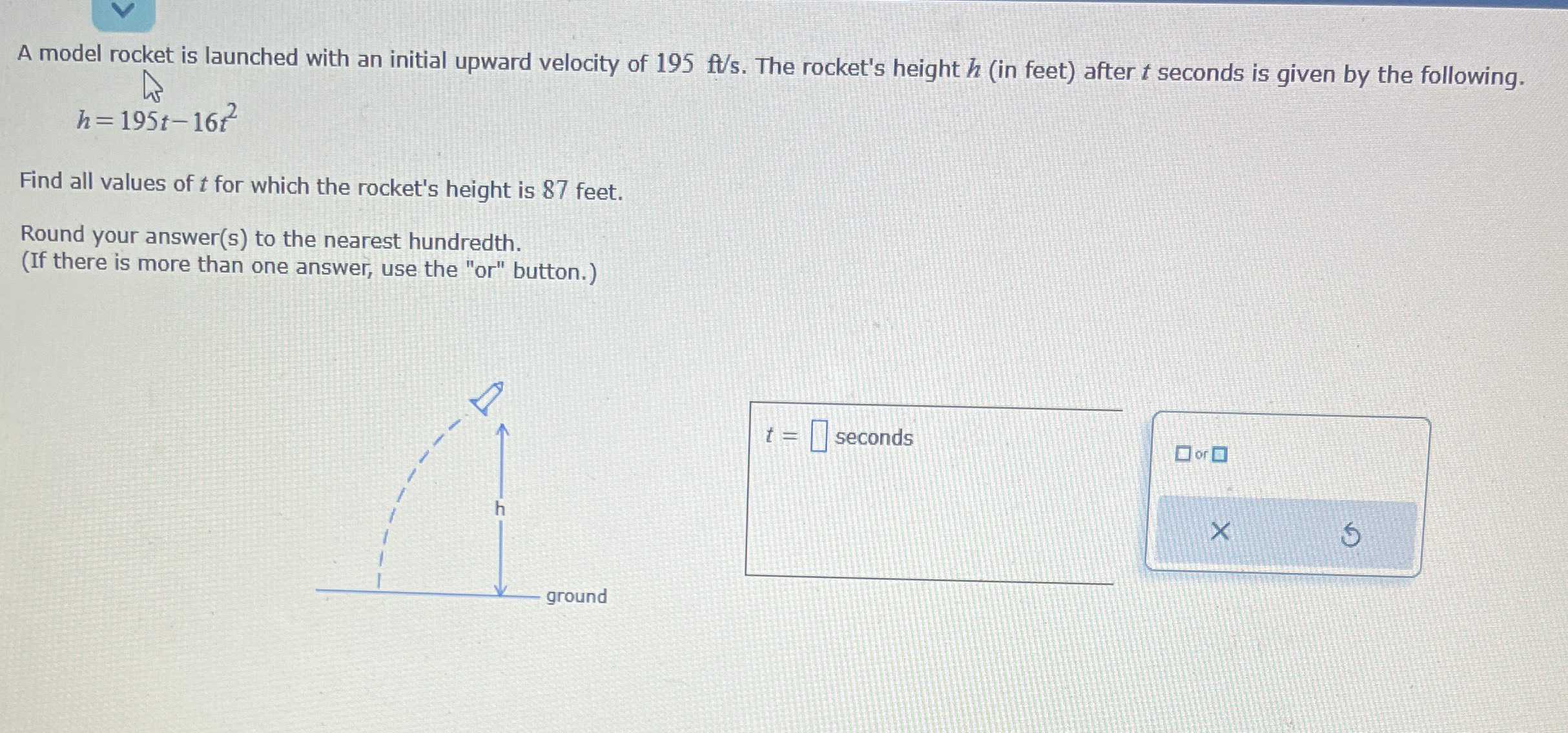 A model rocket is launched with an initial upward velocity of 195ft/s