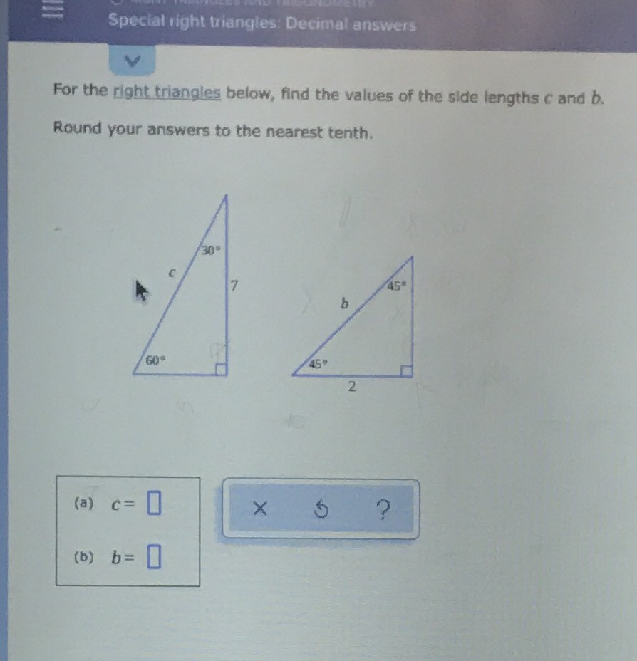 For the right triangles below, find the values of CameraMath